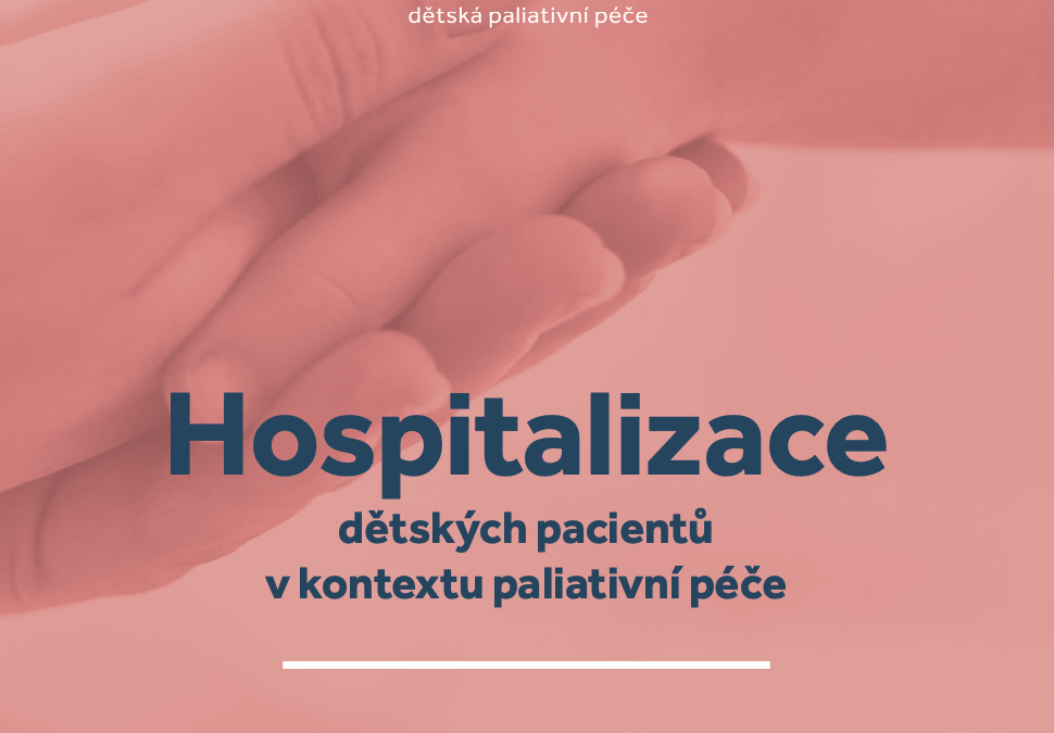 Hospitalizace dětských pacientů v kontextu paliativní péče