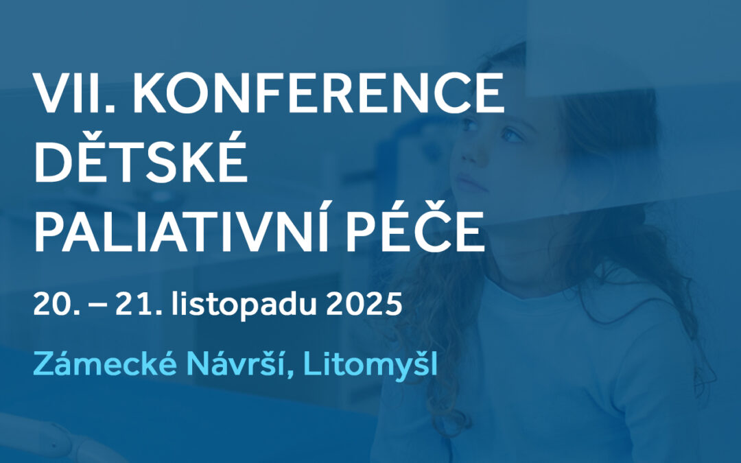 Otevíráme registrace na VII. Konferenci dětské paliativní péče